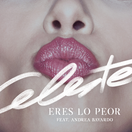 Eres lo peor ft. Andrea Bayardo | Boomplay Music