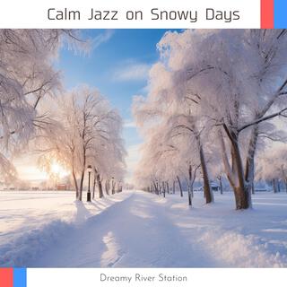 Calm Jazz on Snowy Days