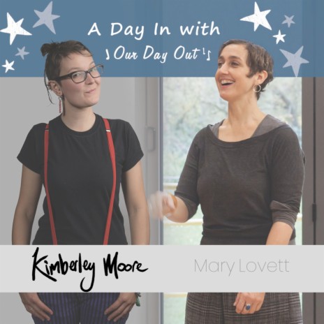 A Day In With Our Day Out ft. Mary Lovett | Boomplay Music