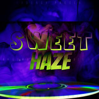 sweet haze