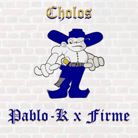 Cholos ft. Firme | Boomplay Music