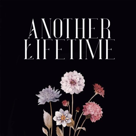 Another Lifetime | Boomplay Music