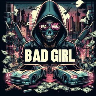 Bad Girl