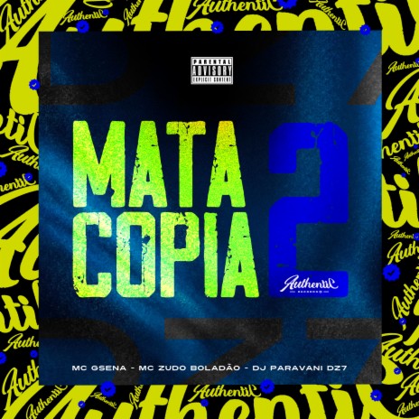 Montagem Mata Copia 2 ft. Gsena & MC ZUDO BOLADÃO | Boomplay Music