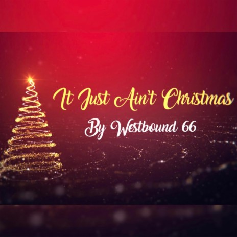 It Just Ain't Christmas | Boomplay Music