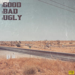 The Good The Bad and The Ugly