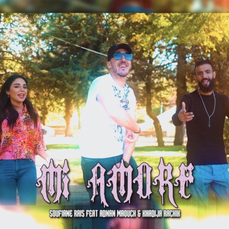 Mi amore soufiane rais | Boomplay Music