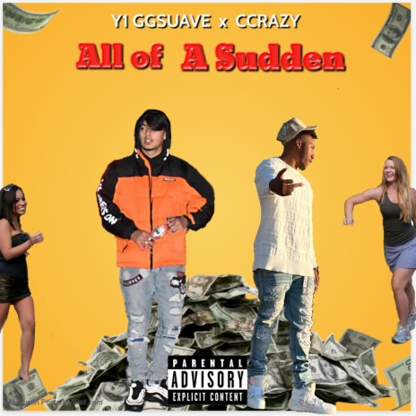 All of a Suddent ft. Y1GGSuave | Boomplay Music