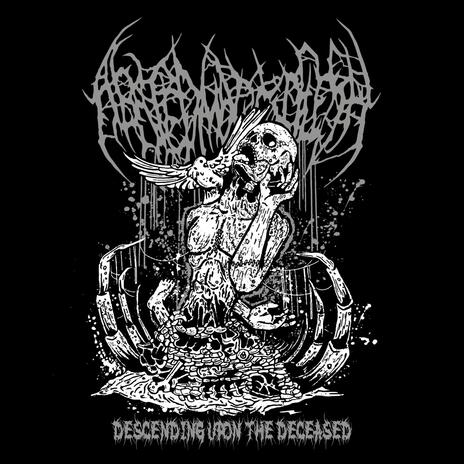 Descending Upon The Deceased | Boomplay Music