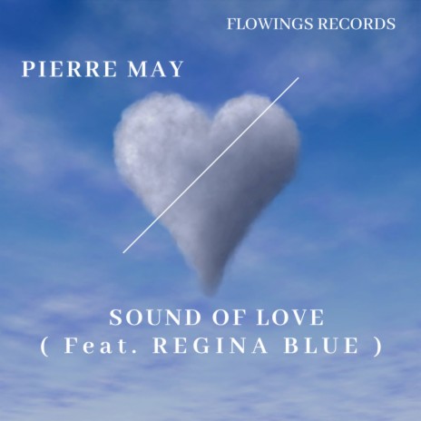 Sound Of Love (feat. Regina Blue) | Boomplay Music