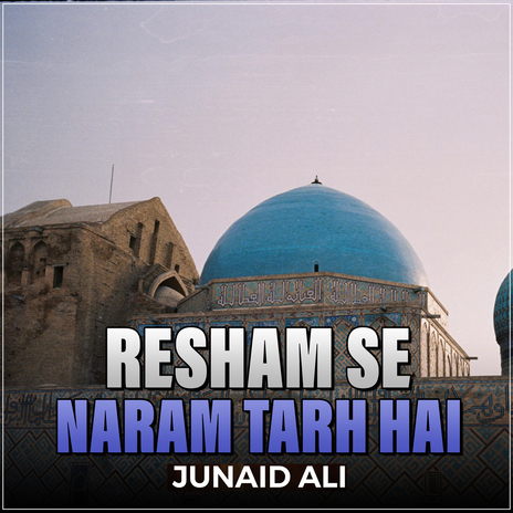 Resham Se Naram Tarh Hai | Boomplay Music