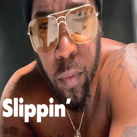 Slippin' | Boomplay Music