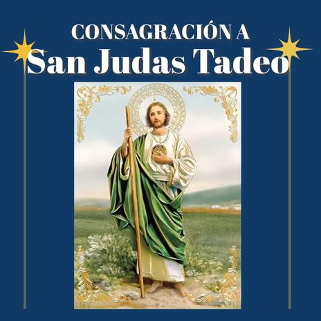 Oración a San Judas Tadeo (Consagración)