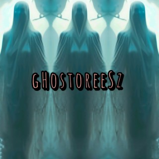 Ghostoreesz (2023 Remastered Version)
