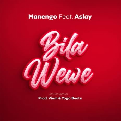Bila Wewe Feat. Aslay | Boomplay Music