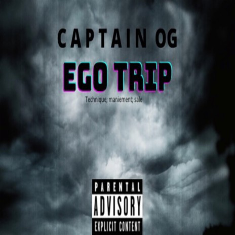 EGO TRIP ft. CAPTAIN OG | Boomplay Music