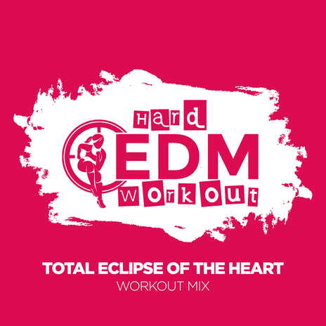 Total Eclipse Of The Heart (Instrumental Workout Mix 140 bpm)