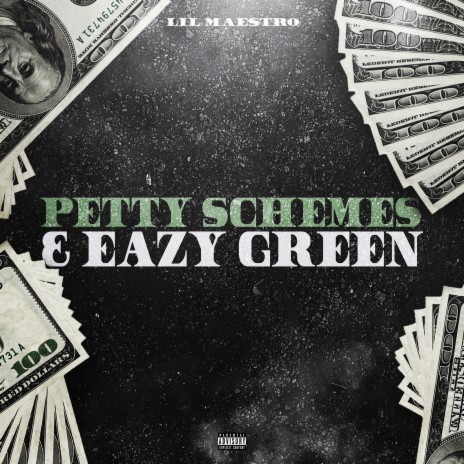 Petty Schemes & Eazy Green | Boomplay Music