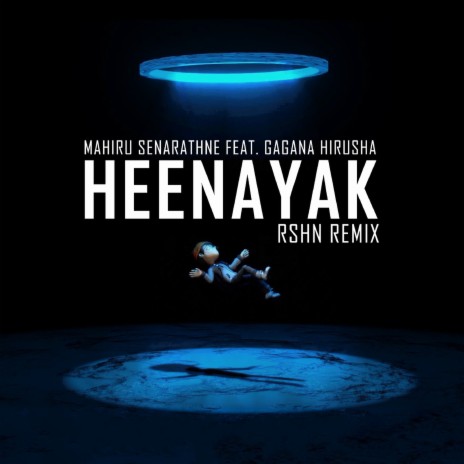 Heenayak (RSHN Remix) ft. Gagana Hirusha | Boomplay Music