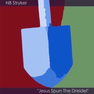 Jesus Spun The Dreidel