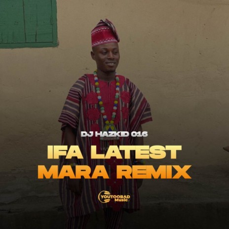 Ifa Latest Mara Remix