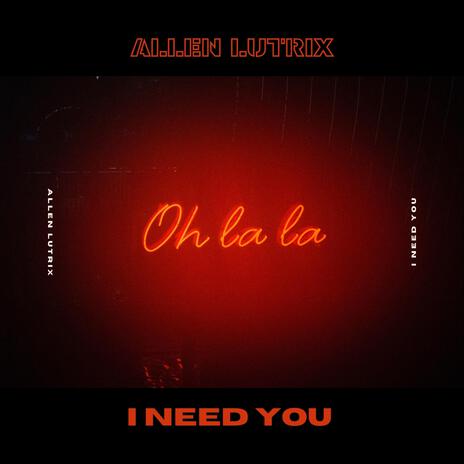 I Need You | Boomplay Music