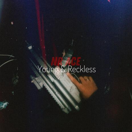 Young & Reckless | Boomplay Music