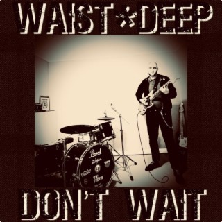 Don't Wait