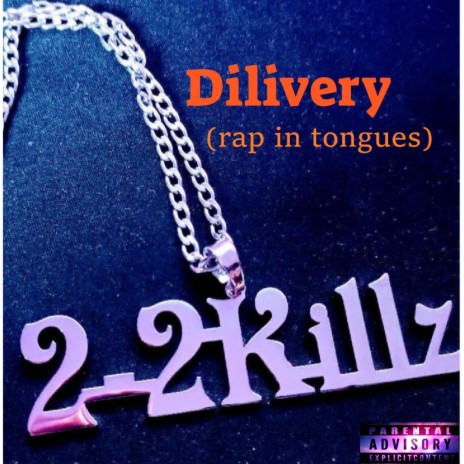 Delivery(Rap in tongues) | Boomplay Music
