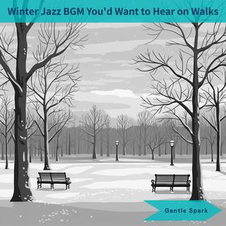 Winter Jazz Bgm You'd Want to Hear on Walks