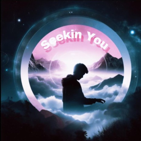 Seekin You | Boomplay Music