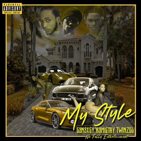 My Style ft. K3mistry & Twinzel | Boomplay Music