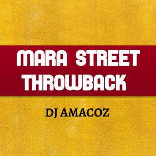 MARA STREET THROWBACK