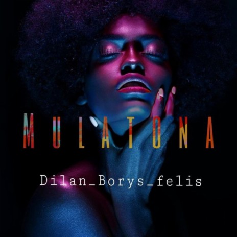 Mulatona (Radio Edit) ft. Felix | Boomplay Music