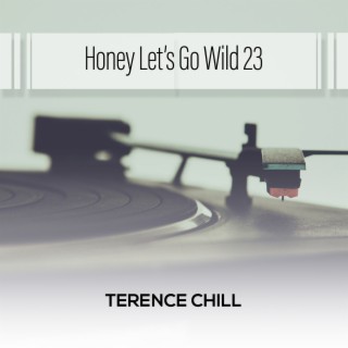 Honey Let's Go Wild 23