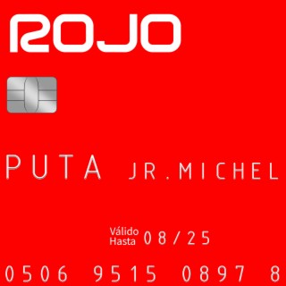 Puta Jr.Michel Rojo