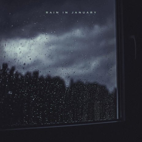 rain in january | Boomplay Music