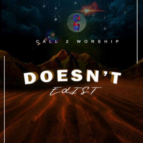 Doesn't Exist | Boomplay Music
