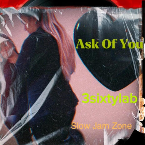 Ask Of You