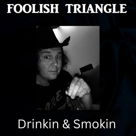 Drinkin & Smokin | Boomplay Music