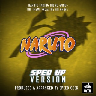 Wind (From Naruto) (Sped-Up Version)