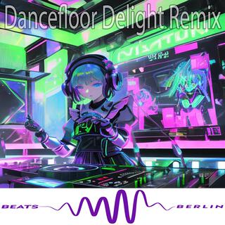 Dancefloor Delight (Remix) lyrics | Boomplay Music