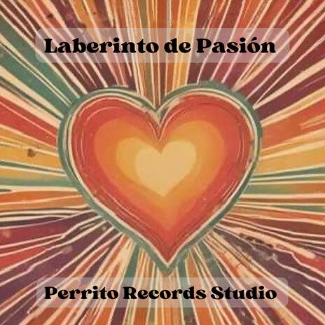 Laberinto de Pasión | Boomplay Music