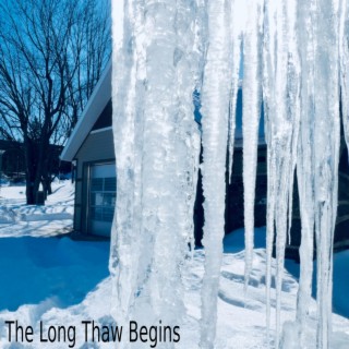 The Long Thaw Begins