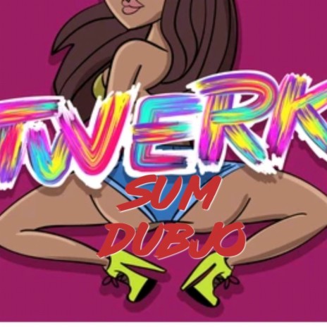 TWERKSUM (Radio Edit) | Boomplay Music