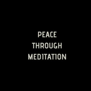 Peace Through Meditation