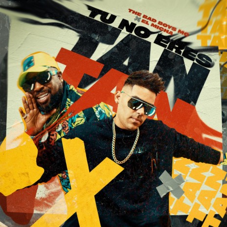 Tu no eres Tan Tan ft. El Micha | Boomplay Music