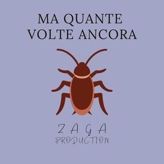 Ma quante volte ancora ft. Zaga Production lyrics | Boomplay Music