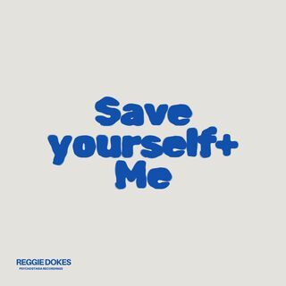 Save Yourself + Me