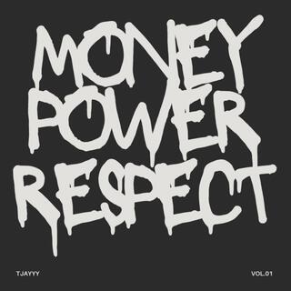 Money Power Respect